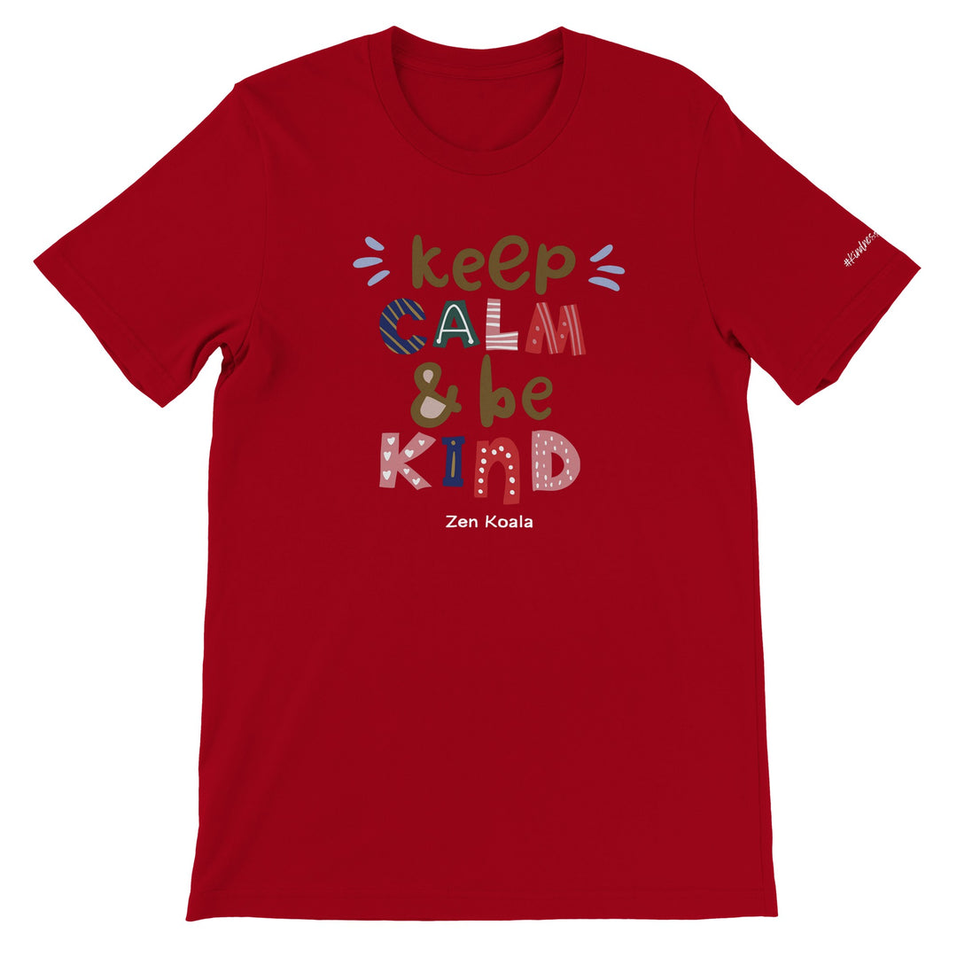 Keep Calm, Be Kind - T-Shirt - Short Sleeve