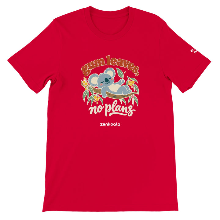 Gum Leaves No Plans feel-good tee in red, Zen Koala Australia