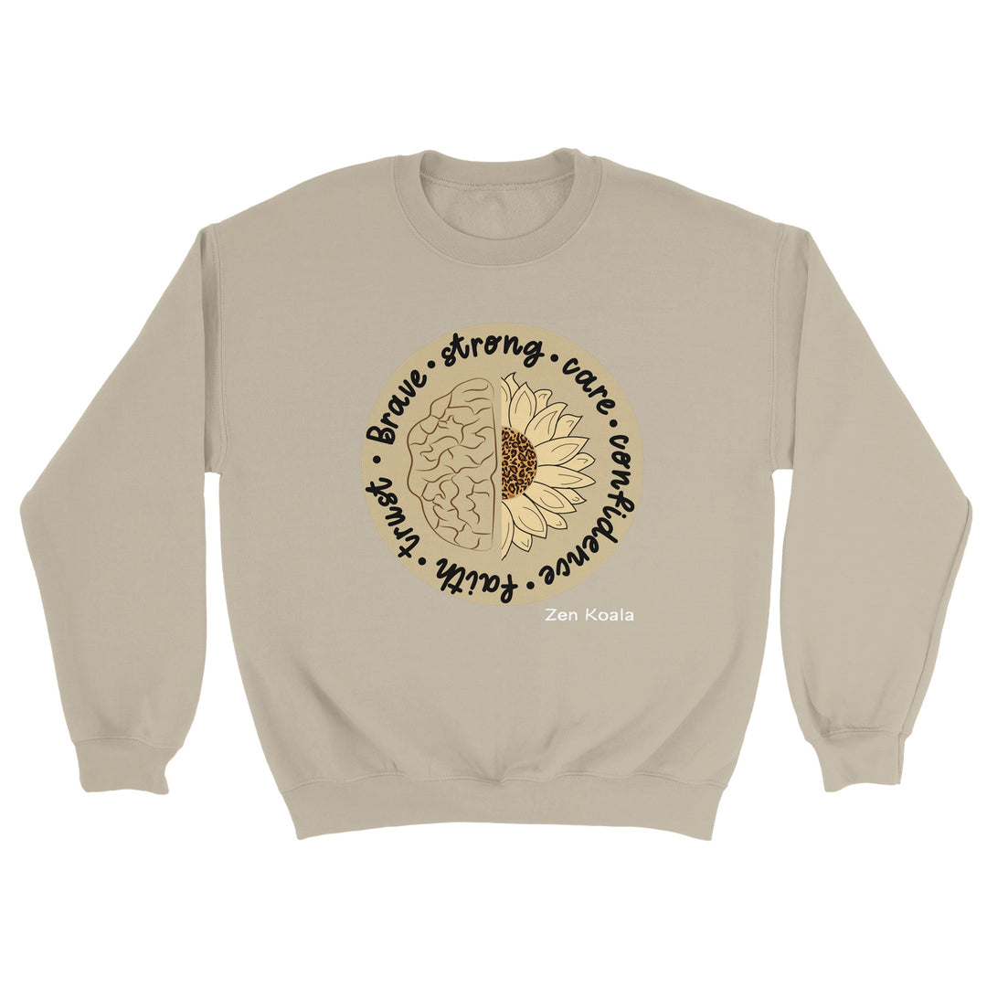 Be Brave - Sweatshirt