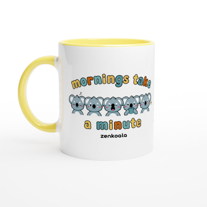 Mornings Take a Minute mug in yellow: white with a yellow rim, inside and handle, Zen Koala Australia