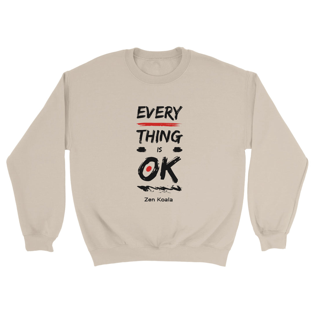 Everything is OK feel-good sweatshirt — Zen Koala Australia