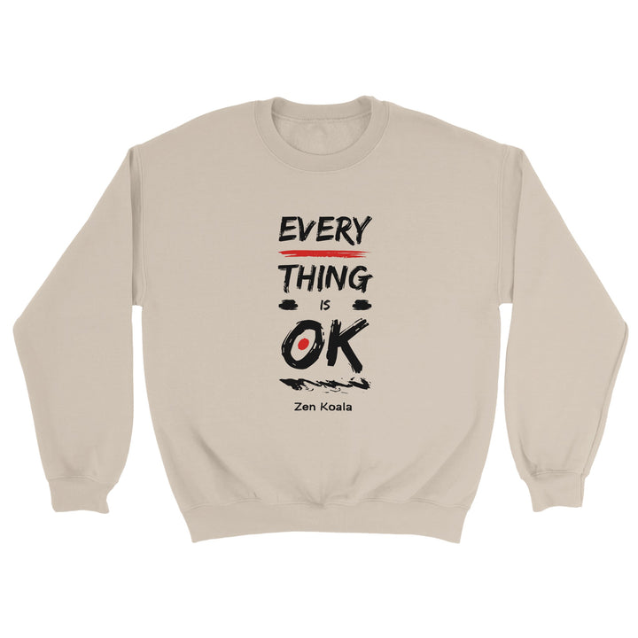 Everything is OK feel-good sweatshirt — Zen Koala Australia