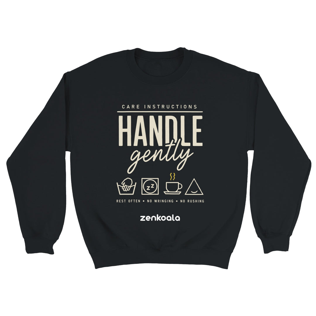 Handle Gently Care Instructions feel-good sweatshirt in Black — Zen Koala Australia