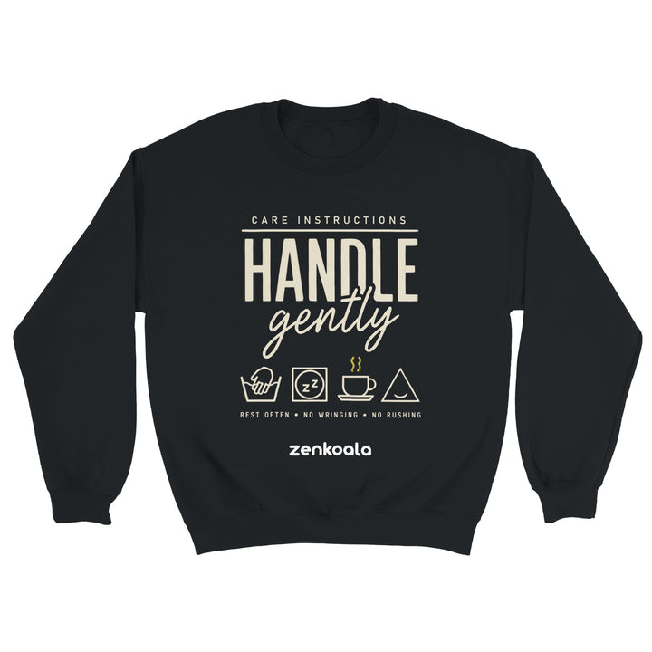 Handle Gently Care Instructions feel-good sweatshirt in Black — Zen Koala Australia