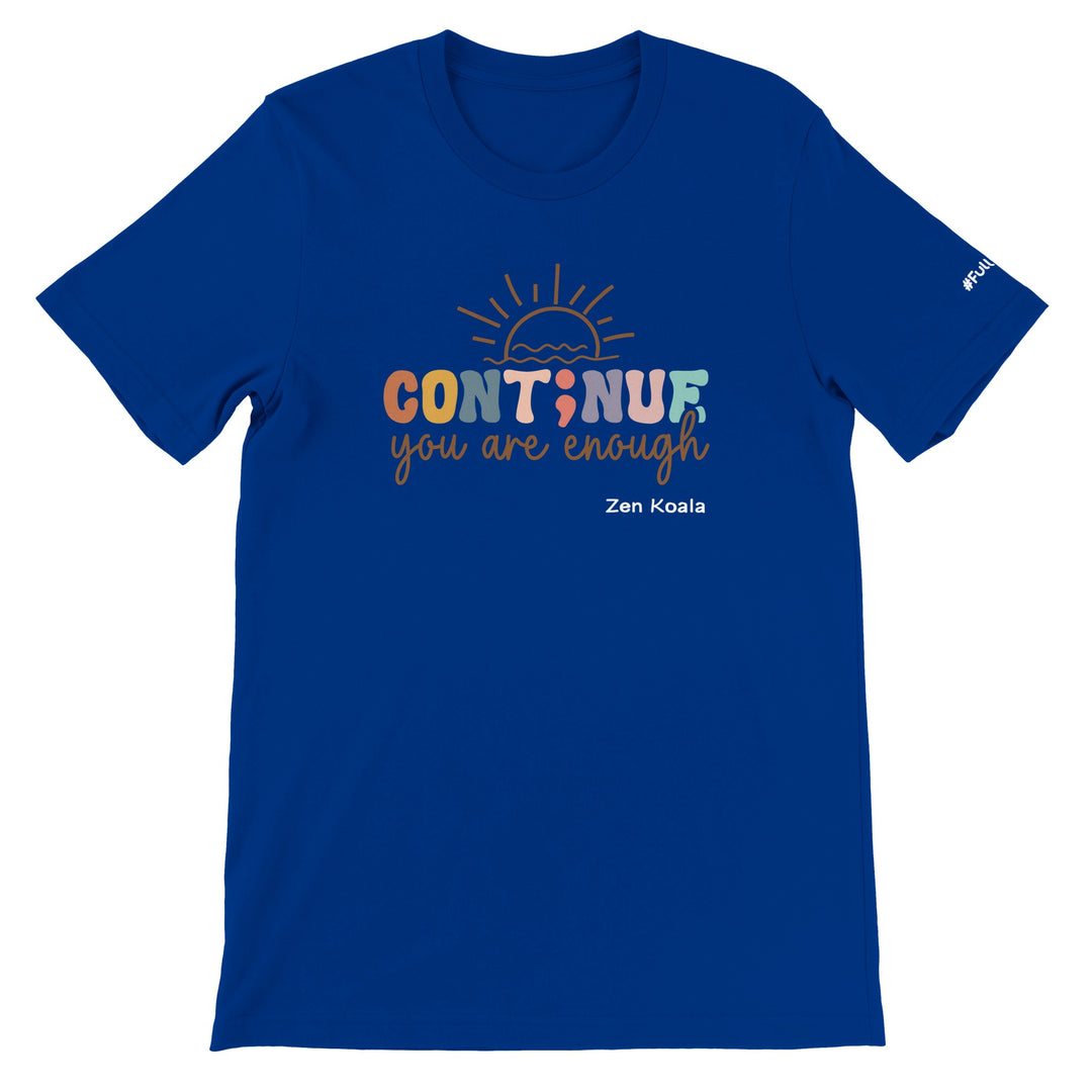 You Are Enough feel-good tee — Zen Koala Australia