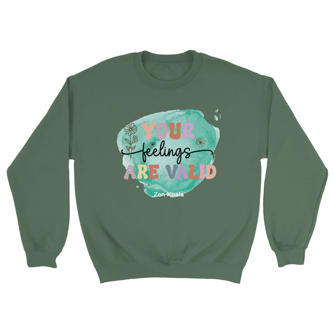 Your Feelings Are Valid feel-good sweatshirt — Zen Koala Australia