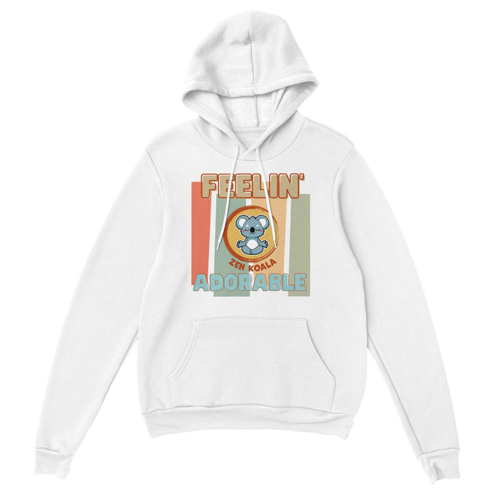 Feeling Adorable feel-good hoodie — feel good about yourself without earning it first, Zen Koala Australia