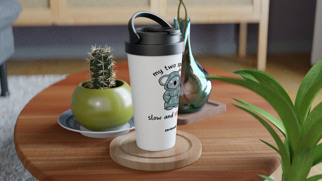 My Two Speeds Slow and Stopped travel mug on a wooden table with a cactus, Zen Koala Australia