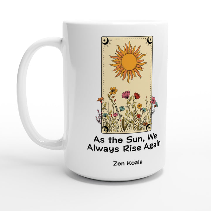 As The Sun - Mug