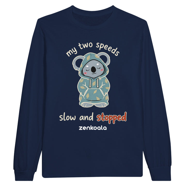 My Two Speeds Slow and Stopped long sleeve tee in navy — Zen Koala Australia
