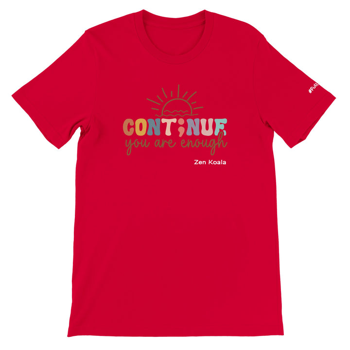 You Are Enough feel-good tee — Zen Koala Australia