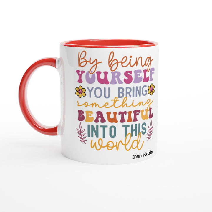 By Being Yourself - Mug