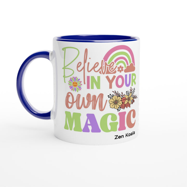 Believe in Your Own Magic - Mug