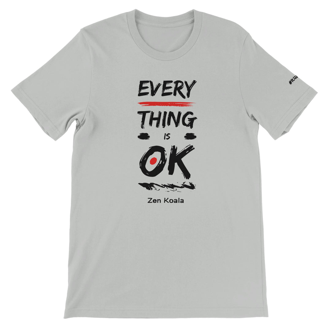 Everything is OK feel-good tee — a soft, steady reminder for the anxious afternoons and racing-mind nights. Zen Koala Australia