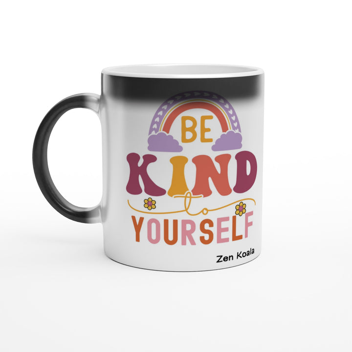 Be Kind to Yourself - Mug