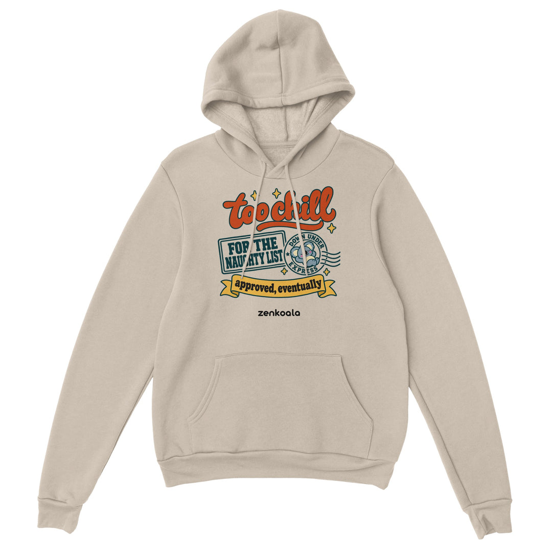 Too Chill for the Naughty List feel-good hoodie in sand, Zen Koala Australia
