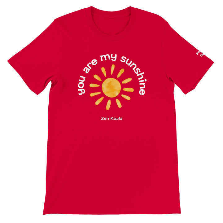 You Are My Sunshine feel-good tee — Zen Koala Australia