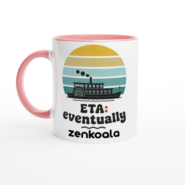 ETA Eventually feel-good mug, pink inside — Zen Koala Australia