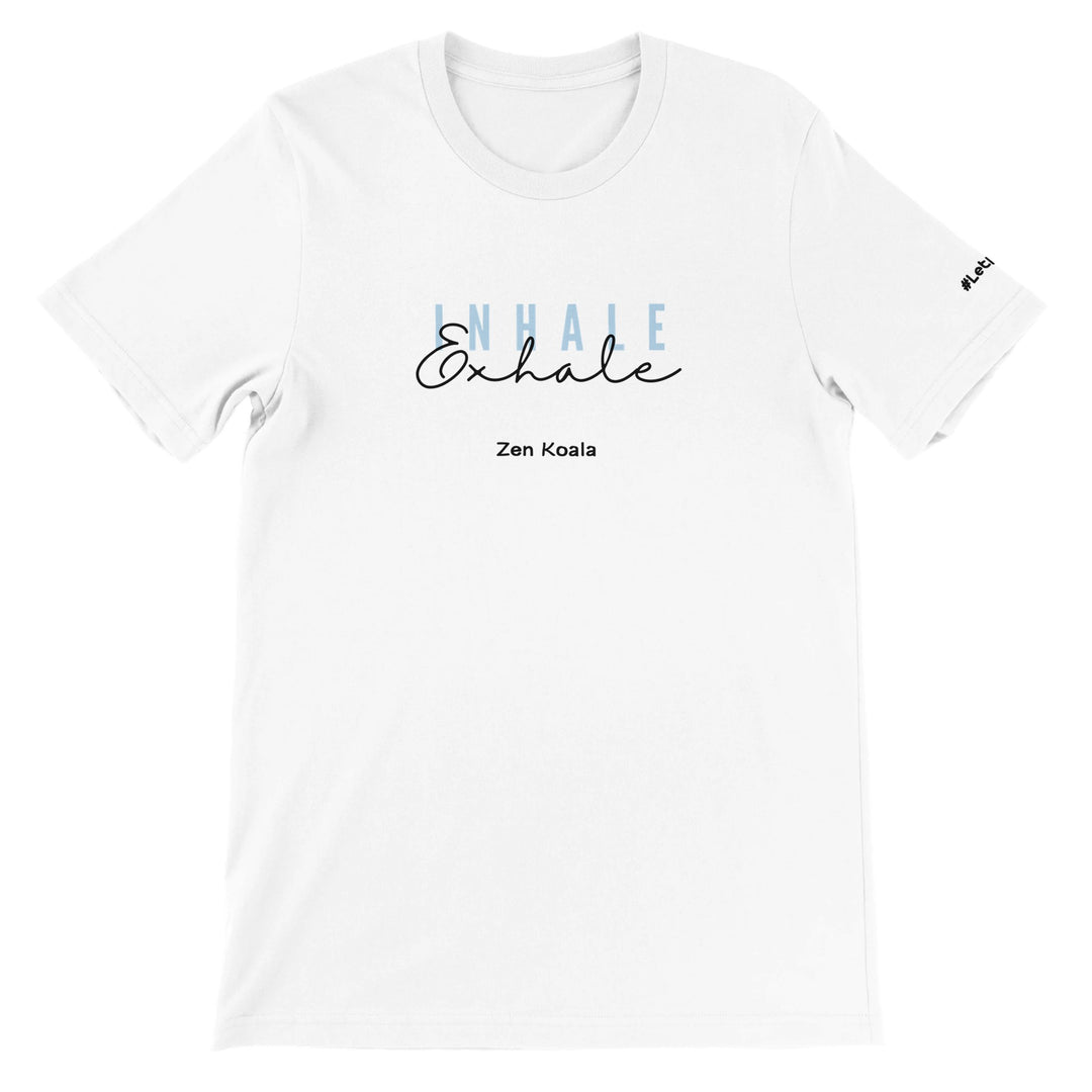 Exhale feel-good tee — drop your shoulders, unclench your jaw, let it out, Zen Koala Australia