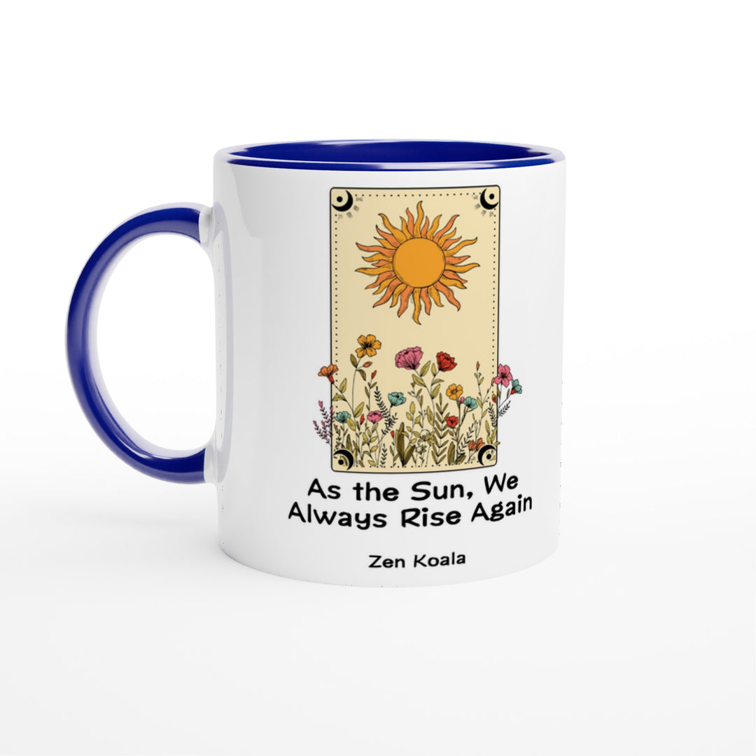 As The Sun - Mug