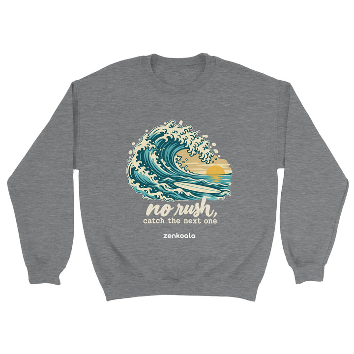 No Rush Catch the Next One feel-good sweatshirt in sport grey, Zen Koala Australia