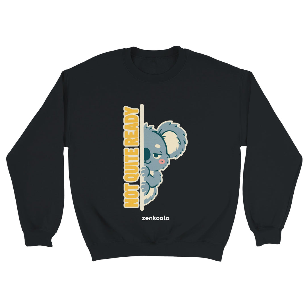 Not Quite Ready feel-good sweatshirt in black, Zen Koala Australia