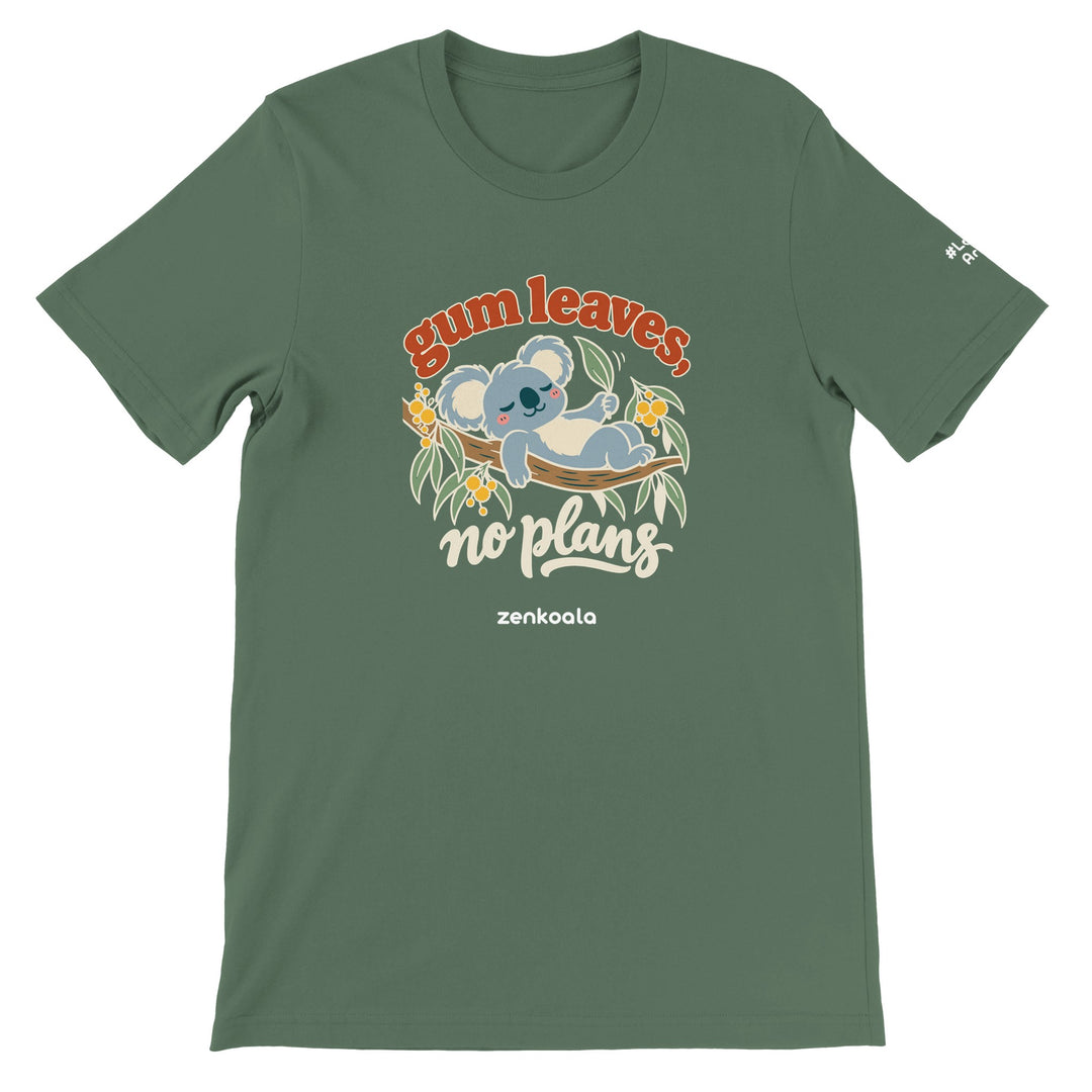 Gum Leaves No Plans feel-good tee in military green, Zen Koala Australia