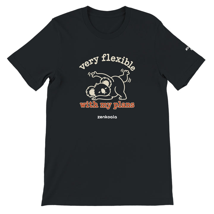 Very Flexible With My Plans feel-good tee in black, Zen Koala Australia
