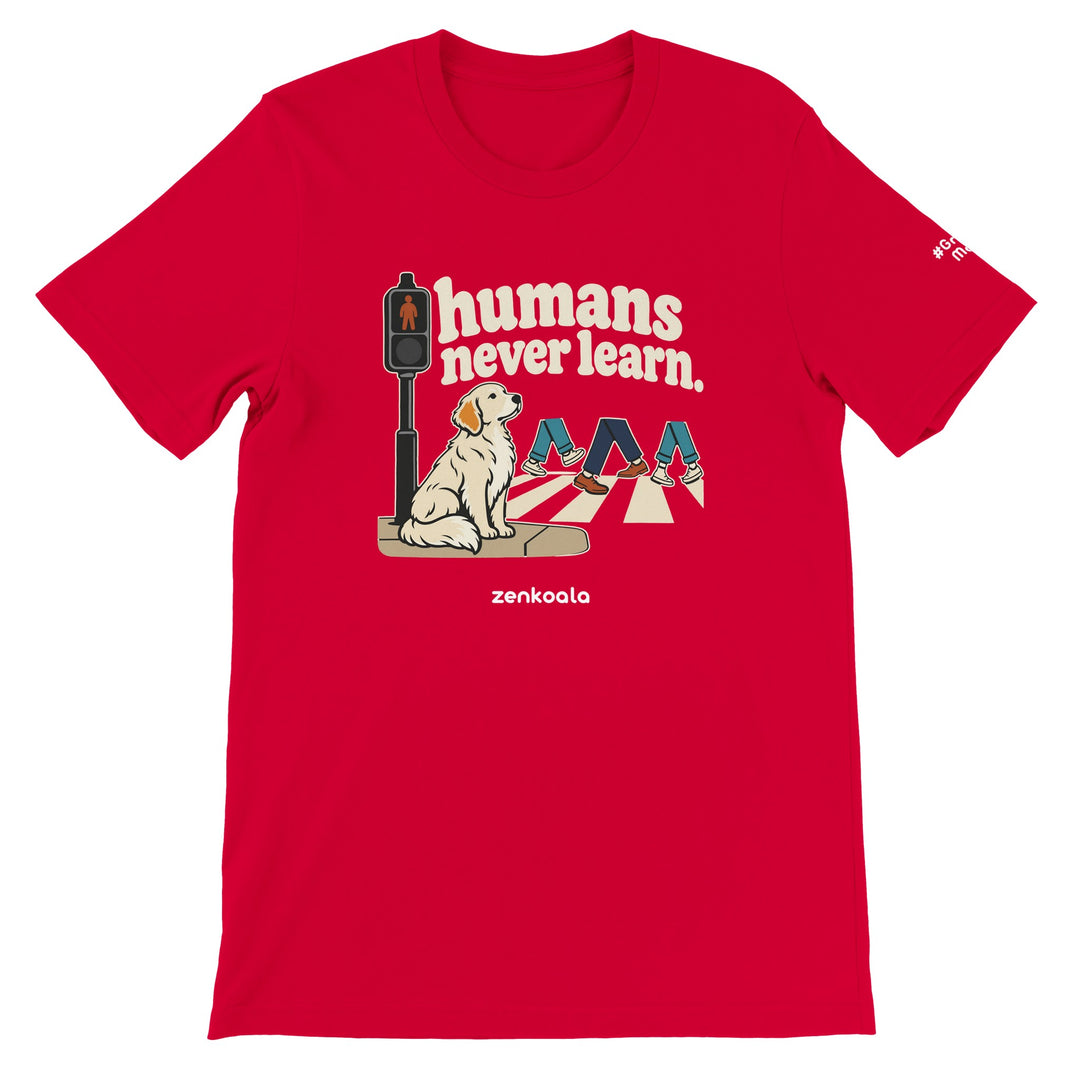 Humans Never Learn feel-good tee in red, Zen Koala Australia