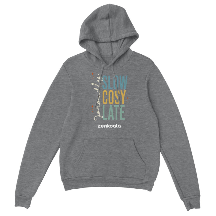 Proudly Slow Cosy Late feel-good hoodie in Sport Grey — retro stacked type with a script proudly, Zen Koala Australia