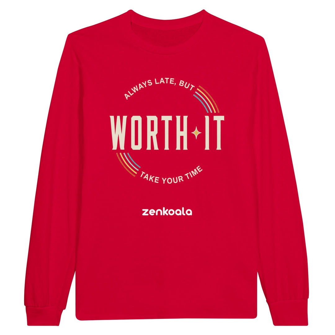 Always Late But Worth It long sleeve tee in red — Zen Koala Australia