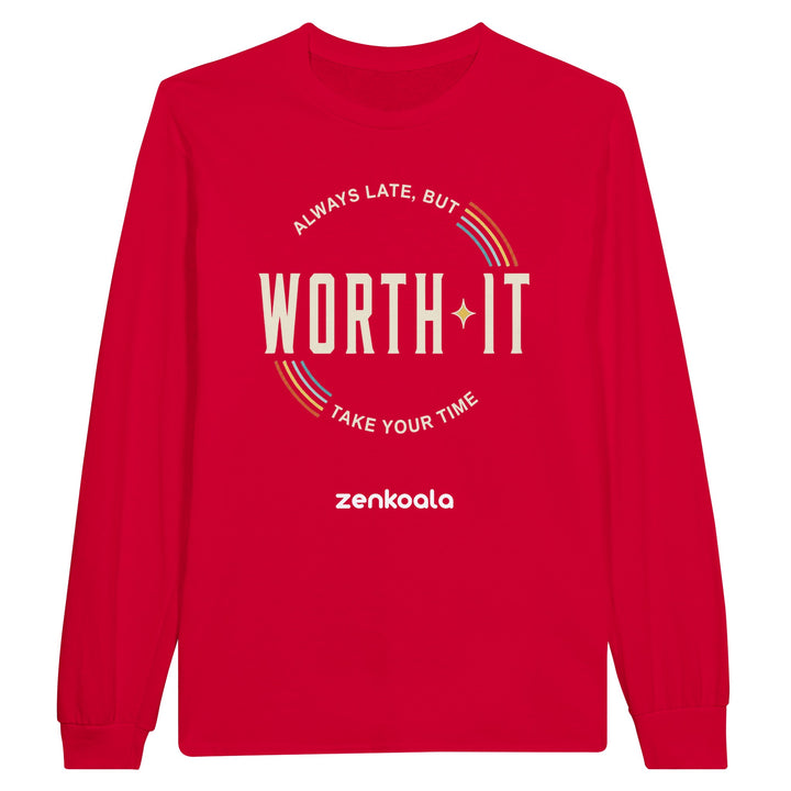 Always Late But Worth It long sleeve tee in red — Zen Koala Australia