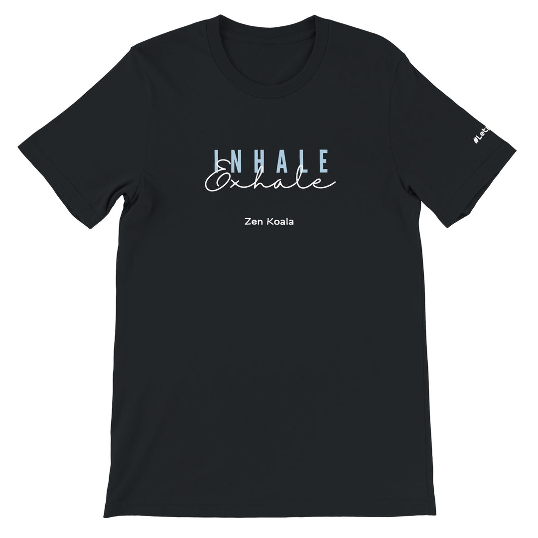 Exhale feel-good tee — drop your shoulders, unclench your jaw, and let it out. Zen Koala Australia
