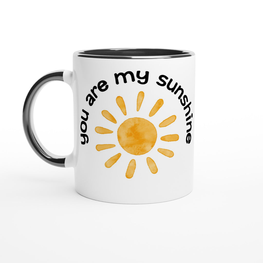 You are My Sunshine - Mug