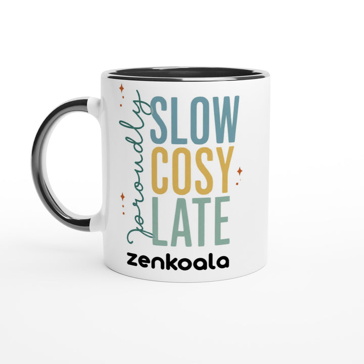 Proudly Slow Cosy Late feel-good mug, black inside — Zen Koala Australia