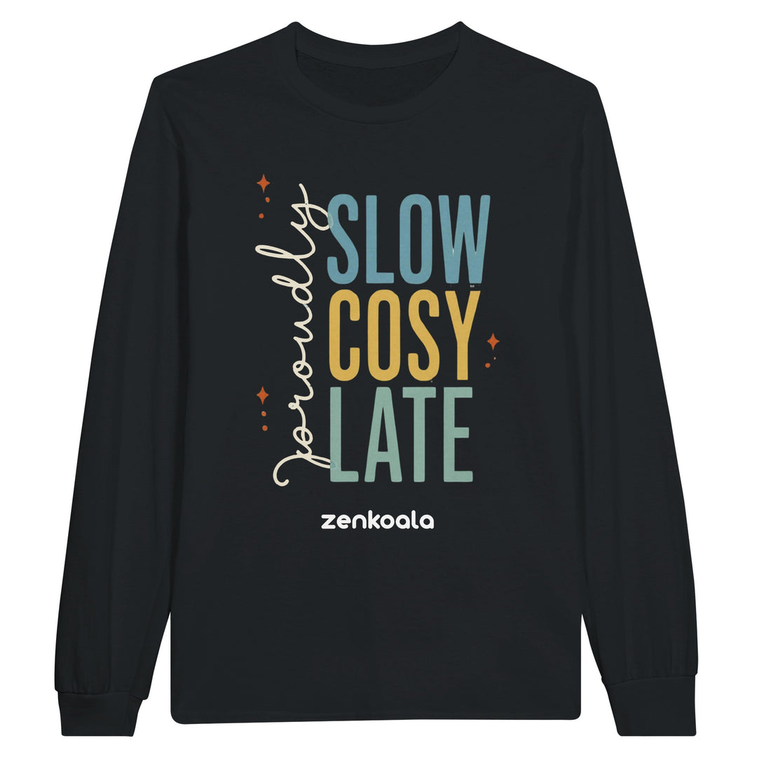 Proudly Slow Cosy Late long sleeve tee in black — Zen Koala Australia