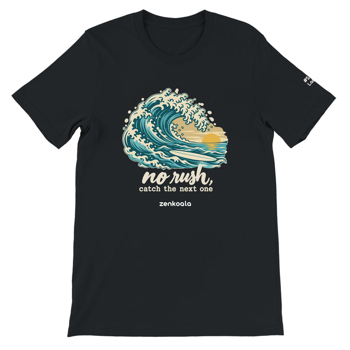 No Rush Catch the Next One feel-good tee in black, Zen Koala Australia