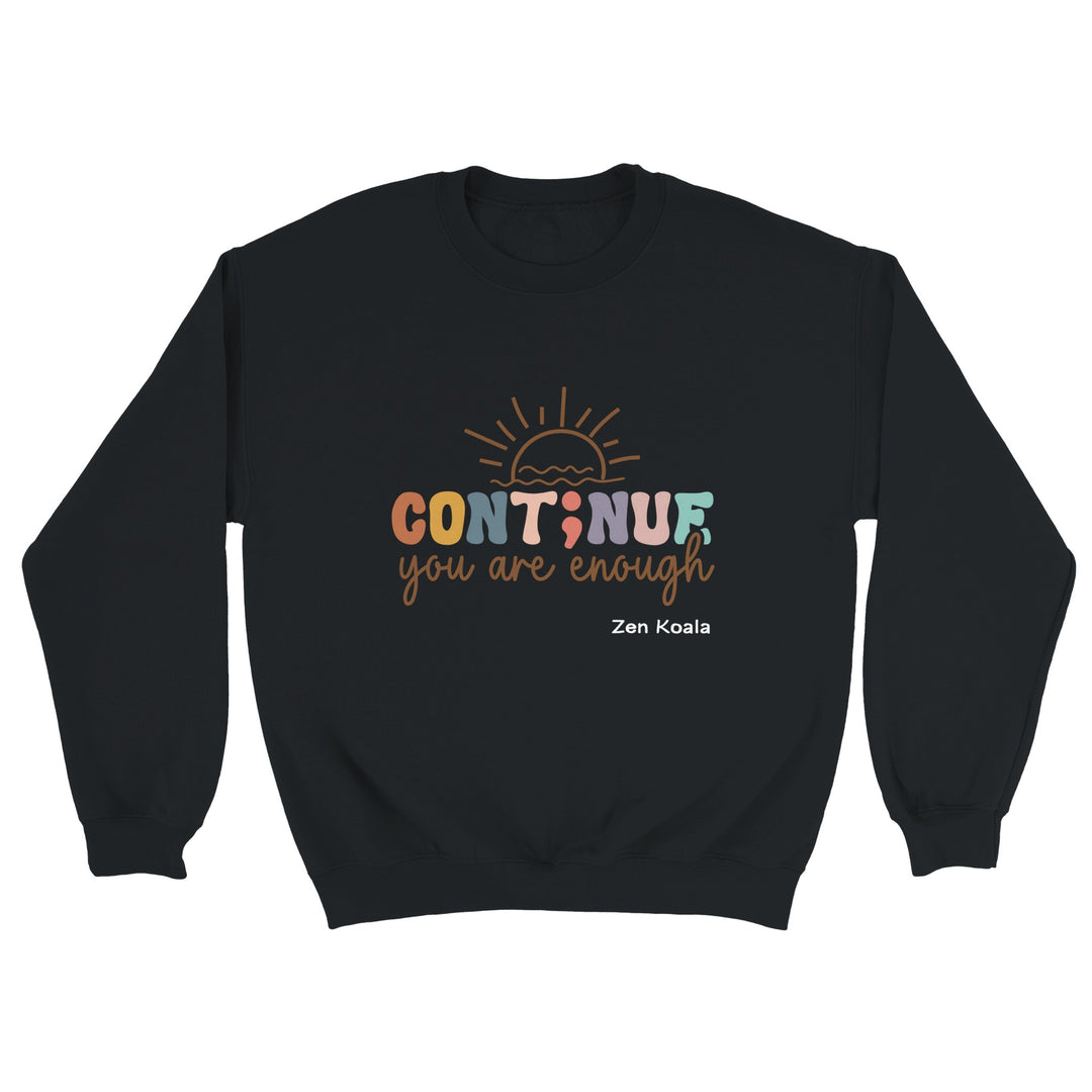 You Are Enough feel-good sweatshirt — Zen Koala Australia