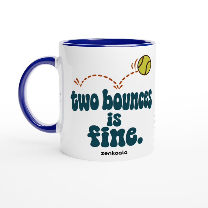 Two Bounces Is Fine feel-good mug: a bouncing tennis ball, Zen Koala Australia