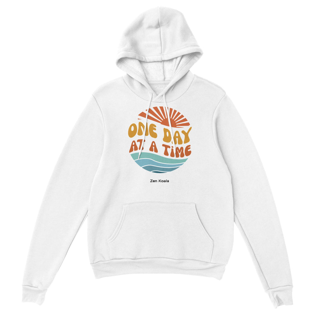 One Day at a Time feel-good hoodie — just this day, just the next thing, Zen Koala Australia