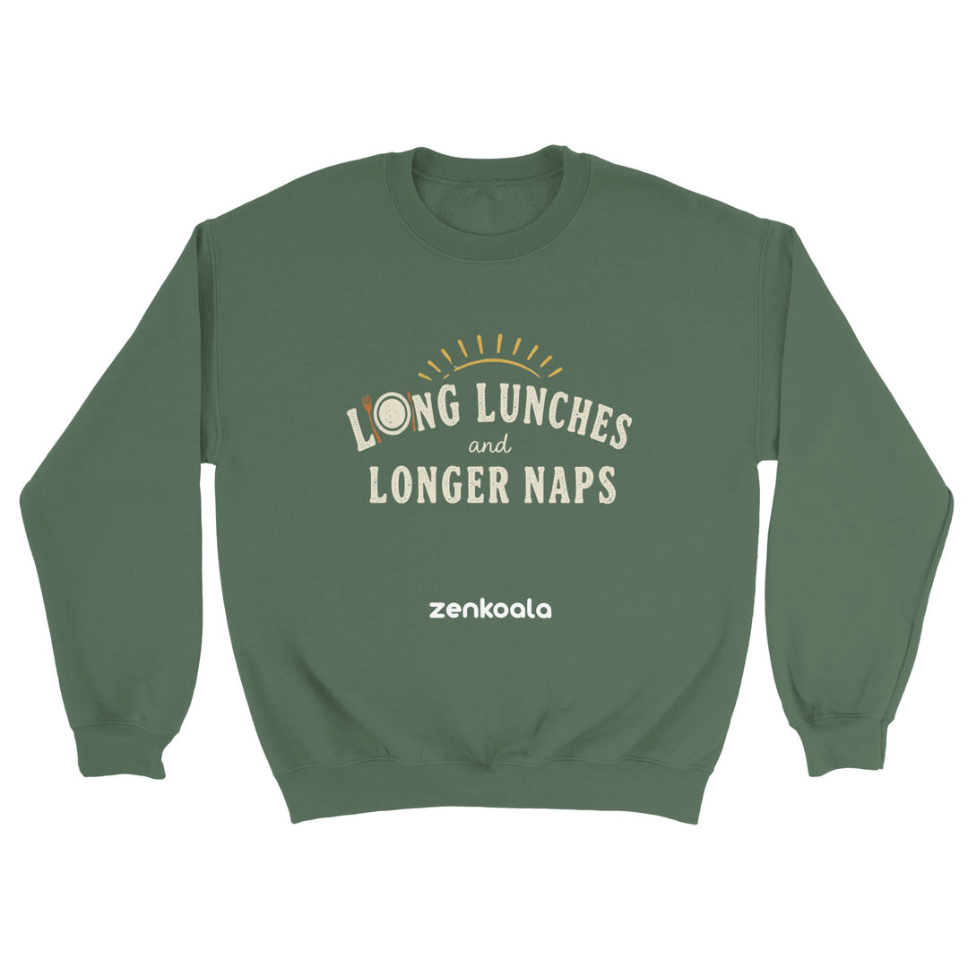 Long Lunches and Longer Naps feel-good sweatshirt in military green — Zen Koala Australia