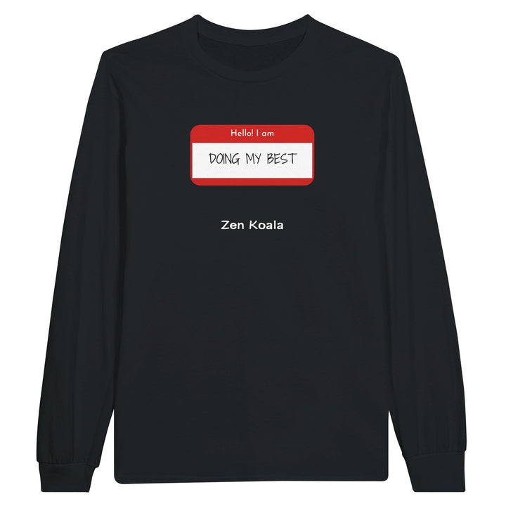 Doing My Best feel-good long sleeve tee — Zen Koala Australia