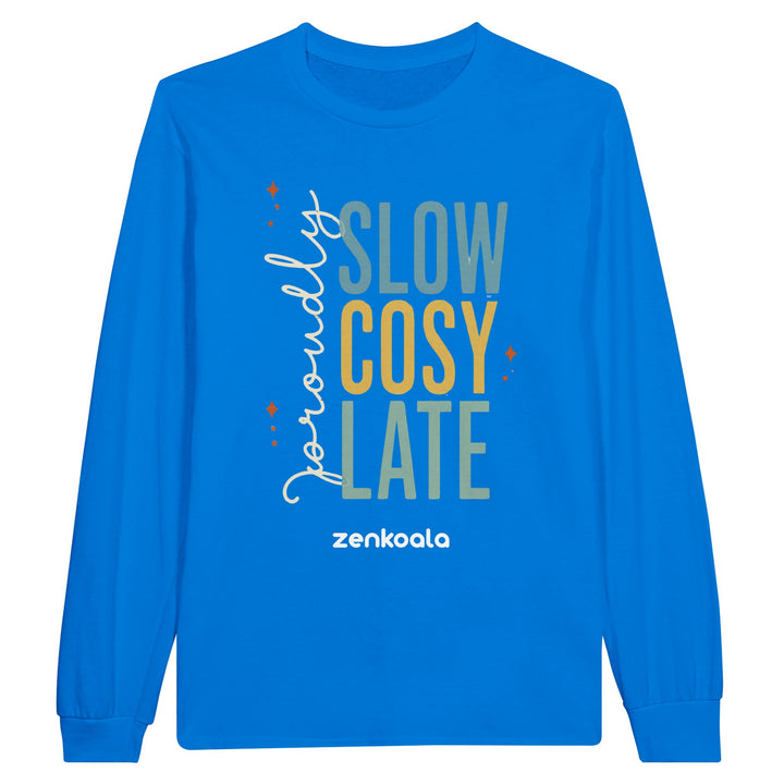 Proudly Slow Cosy Late long sleeve tee in royal — Zen Koala Australia