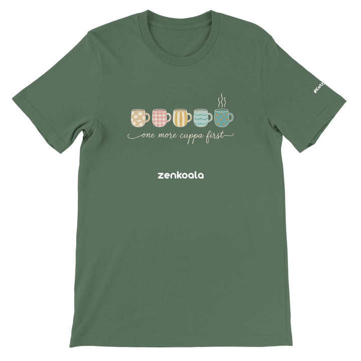 One More Cuppa First feel-good tee in military green — Zen Koala Australia