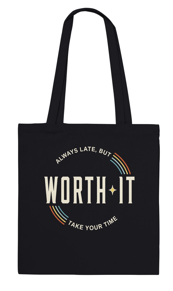 Always Late But Worth It feel-good tote bag in black, Zen Koala Australia