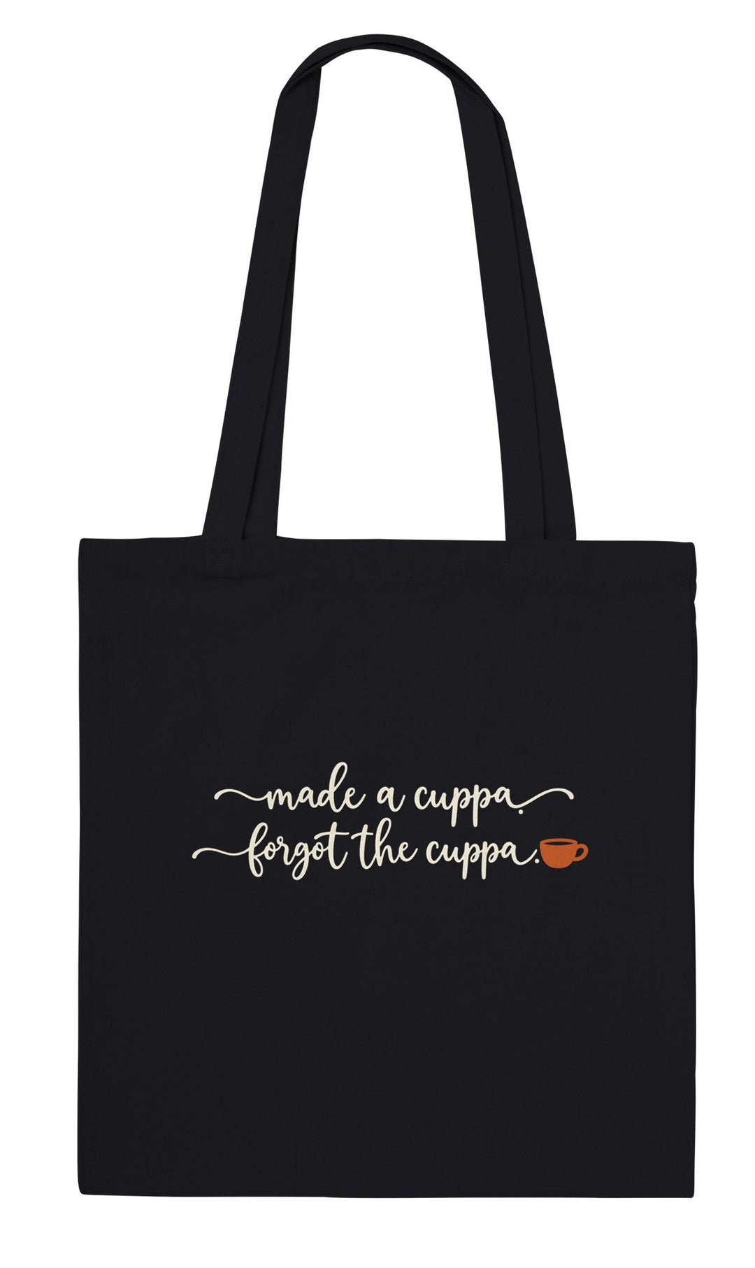 Made a Cuppa Forgot the Cuppa feel-good tote bag in black, Zen Koala Australia