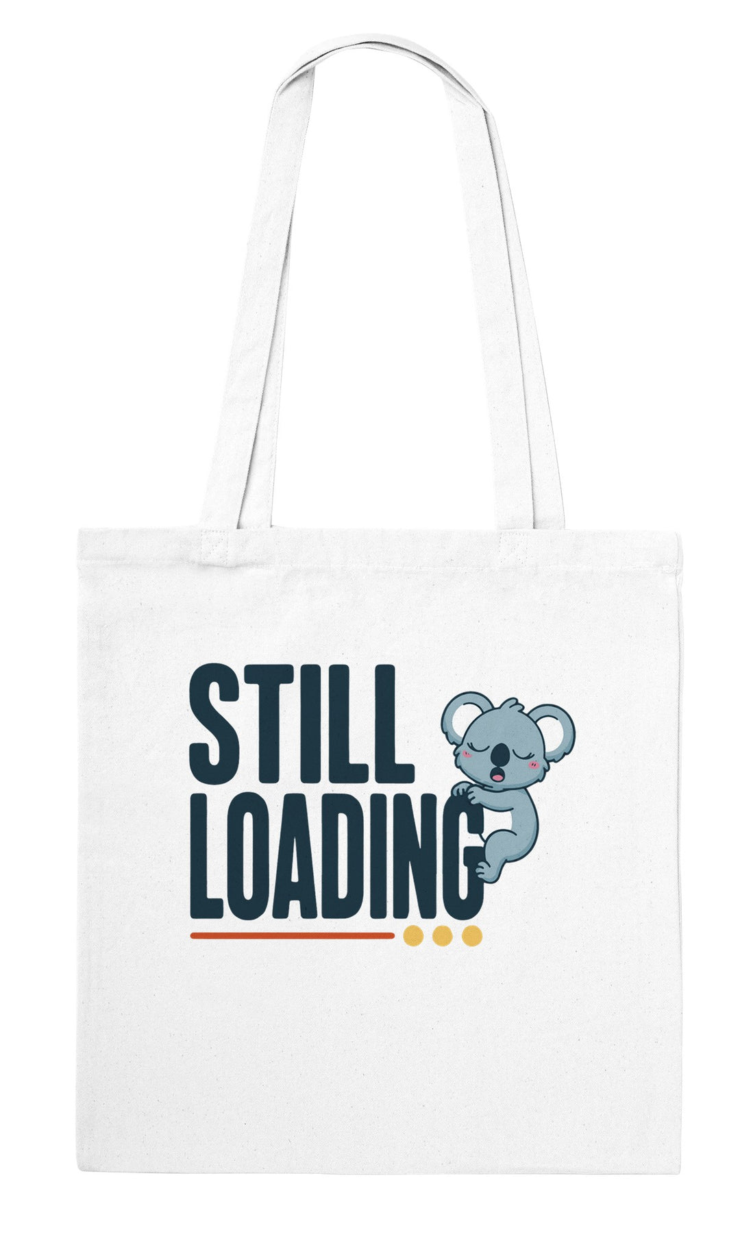 Still Loading Koala feel-good tote bag in white: a sleepy koala hanging off the letters, Zen Koala Australia