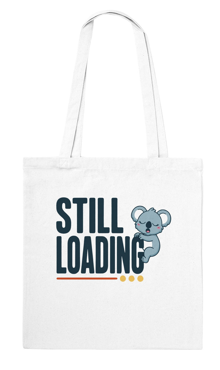 Still Loading Koala feel-good tote bag in white: a sleepy koala hanging off the letters, Zen Koala Australia