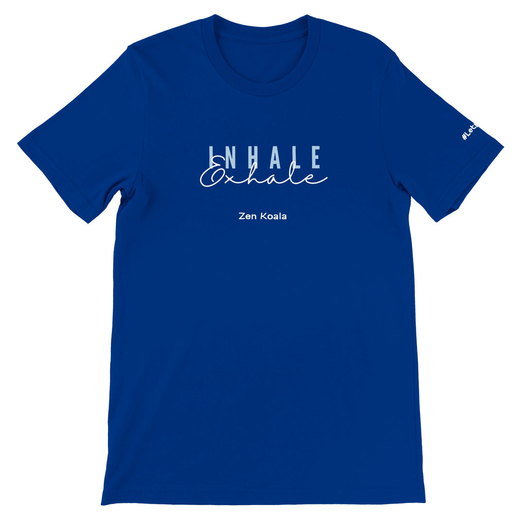 Exhale feel-good tee — drop your shoulders, unclench your jaw, and let it out. Zen Koala Australia