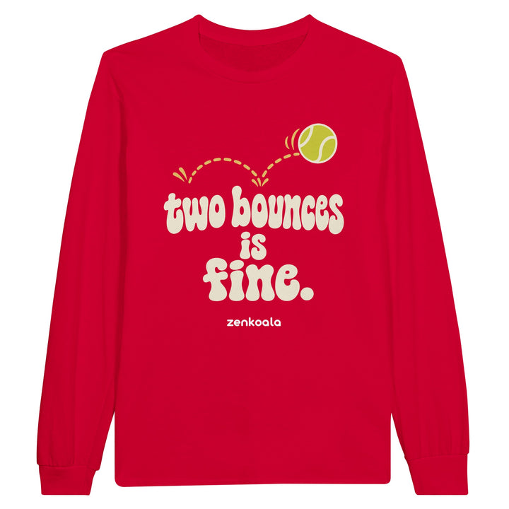 Two Bounces Is Fine feel-good long sleeve tee in red, Zen Koala Australia